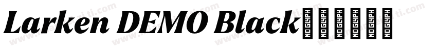Larken DEMO Black字体转换